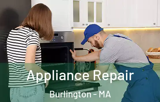  Appliance Repair Burlington - MA