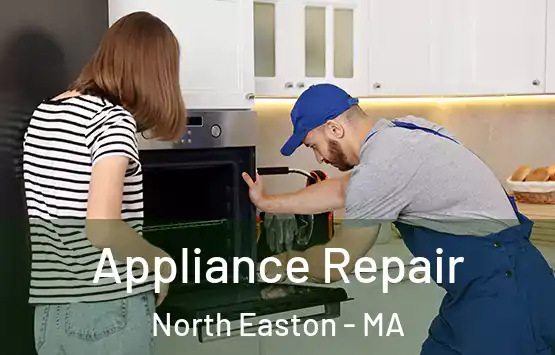  Appliance Repair North Easton - MA