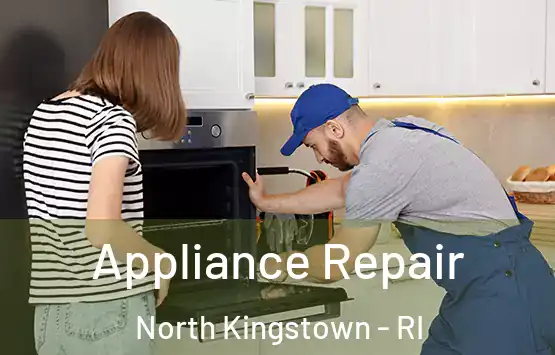  Appliance Repair North Kingstown - RI