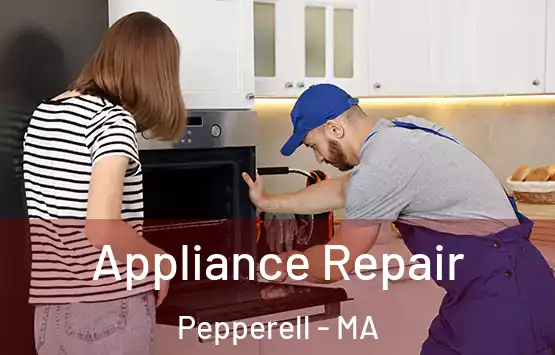  Appliance Repair Pepperell - MA