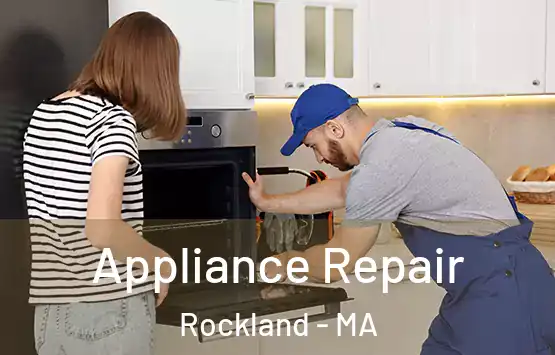  Appliance Repair Rockland - MA