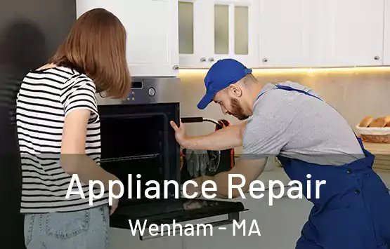  Appliance Repair Wenham - MA
