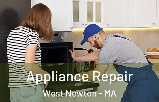  Appliance Repair West Newton - MA