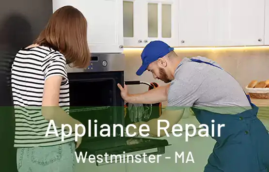  Appliance Repair Westminster - MA