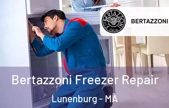  Bertazzoni Freezer Repair Lunenburg - MA