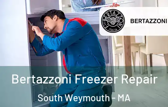  Bertazzoni Freezer Repair South Weymouth - MA