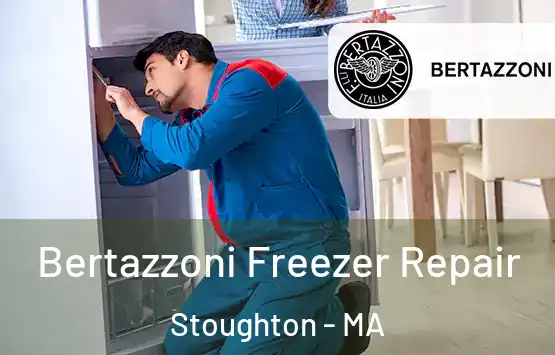  Bertazzoni Freezer Repair Stoughton - MA