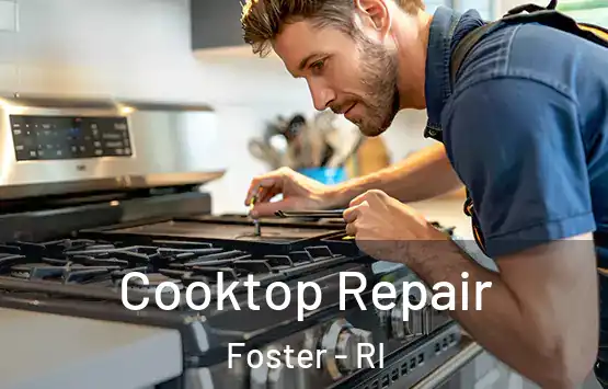  Cooktop Repair Foster - RI