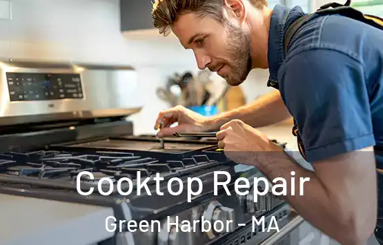  Cooktop Repair Green Harbor - MA