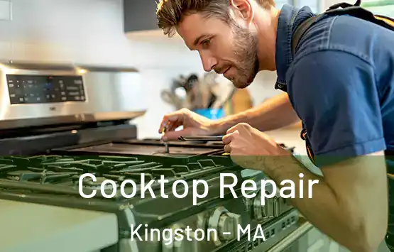  Cooktop Repair Kingston - MA