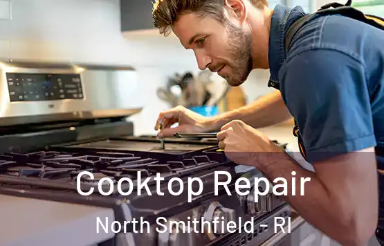  Cooktop Repair North Smithfield - RI