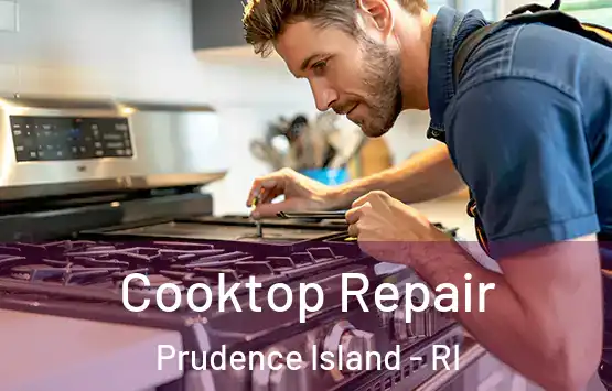 Cooktop Repair Prudence Island - RI