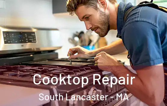  Cooktop Repair South Lancaster - MA