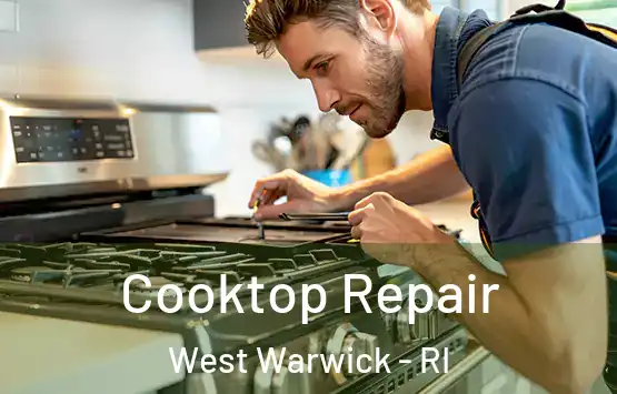  Cooktop Repair West Warwick - RI