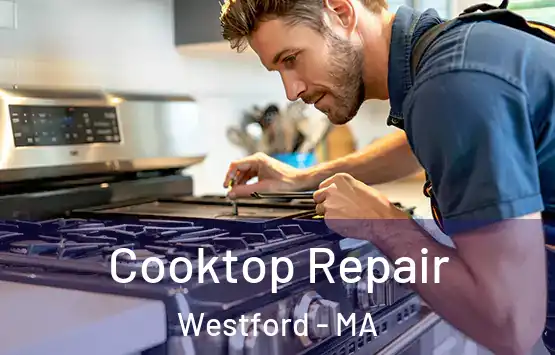  Cooktop Repair Westford - MA