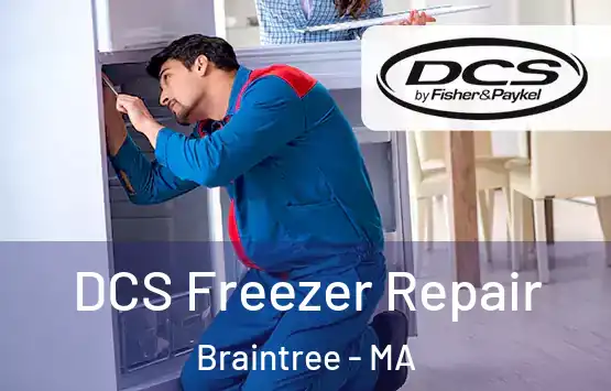 DCS Freezer Repair Braintree - MA