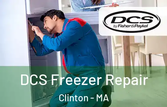  DCS Freezer Repair Clinton - MA