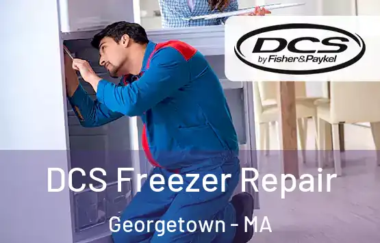  DCS Freezer Repair Georgetown - MA