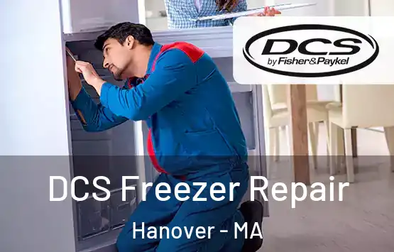  DCS Freezer Repair Hanover - MA