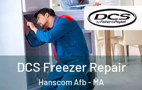  DCS Freezer Repair Hanscom Afb - MA