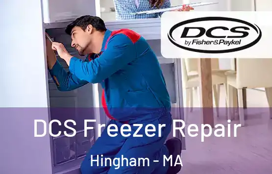  DCS Freezer Repair Hingham - MA