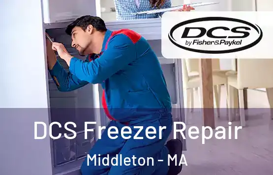  DCS Freezer Repair Middleton - MA