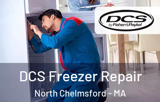  DCS Freezer Repair North Chelmsford - MA