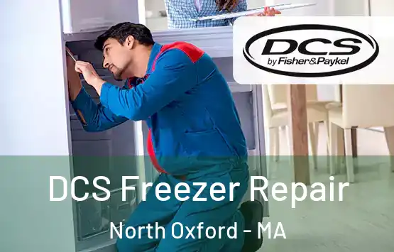  DCS Freezer Repair North Oxford - MA