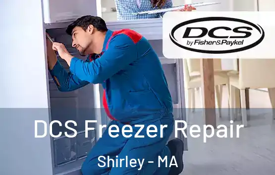  DCS Freezer Repair Shirley - MA