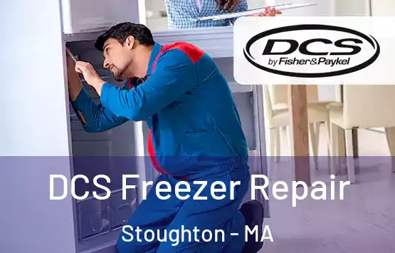  DCS Freezer Repair Stoughton - MA