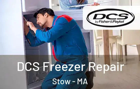  DCS Freezer Repair Stow - MA