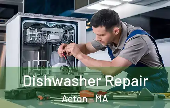  Dishwasher Repair Acton - MA