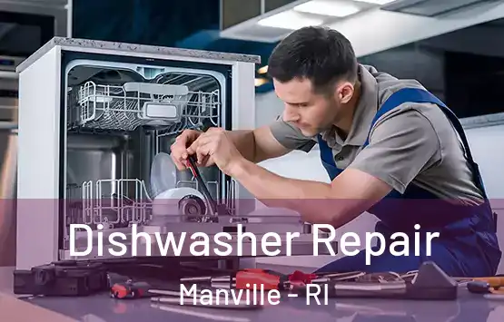  Dishwasher Repair Manville - RI