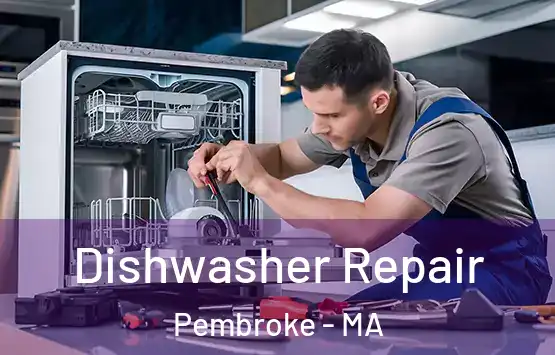  Dishwasher Repair Pembroke - MA