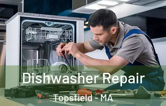  Dishwasher Repair Topsfield - MA