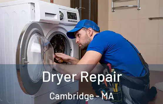  Dryer Repair Cambridge - MA