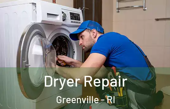  Dryer Repair Greenville - RI