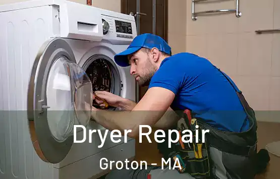  Dryer Repair Groton - MA