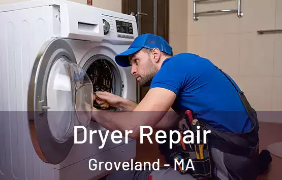  Dryer Repair Groveland - MA