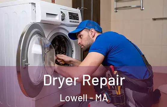  Dryer Repair Lowell - MA