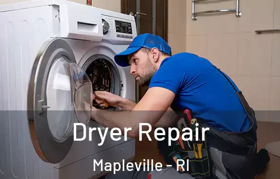  Dryer Repair Mapleville - RI