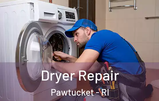  Dryer Repair Pawtucket - RI