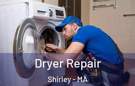  Dryer Repair Shirley - MA
