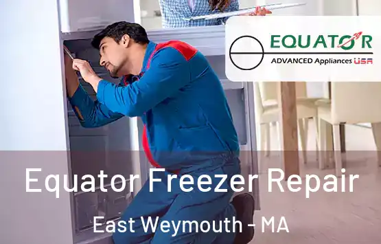  Equator Freezer Repair East Weymouth - MA