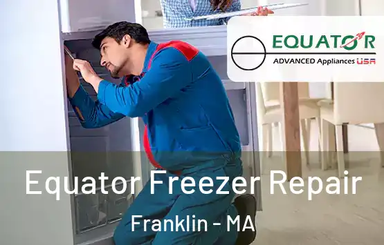  Equator Freezer Repair Franklin - MA
