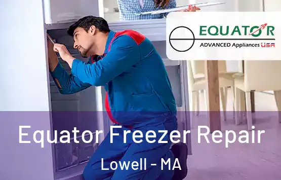 Equator Freezer Repair Lowell - MA