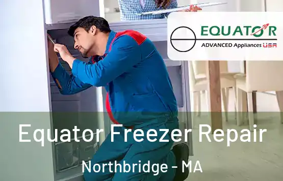  Equator Freezer Repair Northbridge - MA