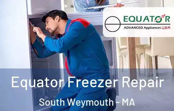  Equator Freezer Repair South Weymouth - MA