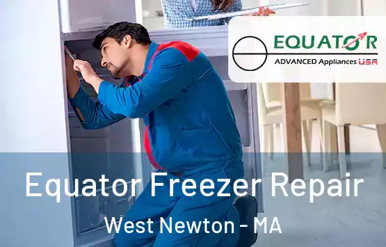  Equator Freezer Repair West Newton - MA