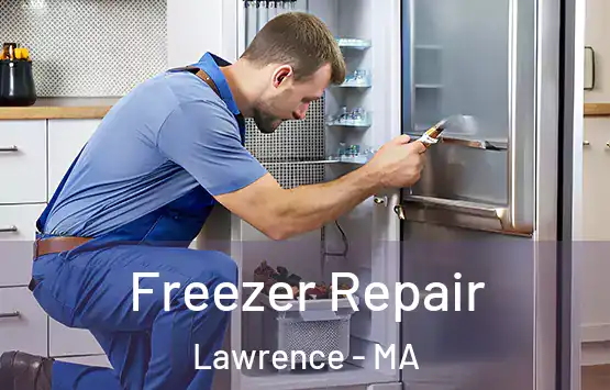 Freezer Repair Lawrence - MA